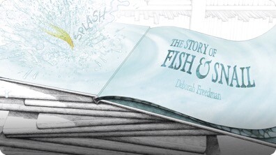 The Story of Fish & Snail