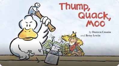 Thump, Quack, Moo
