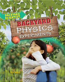 Backyard Physics Experiments