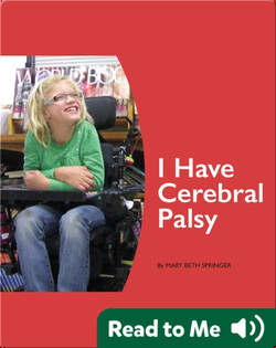 I Have Cerebral Palsy