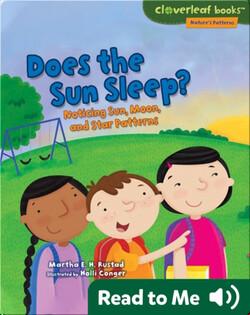 Does the Sun Sleep?: Noticing Sun, Moon, and Star Patterns