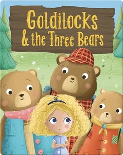Goldilocks and the Three Bears