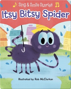 Itsy Bitsy Spider