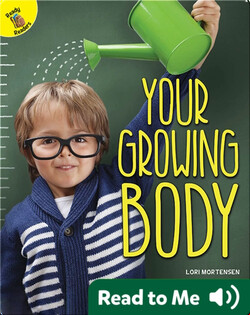 Your Growing Body