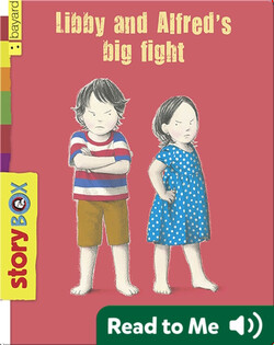 Libby and Alfred's Big Fight