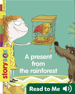 A Present From the Rainforest