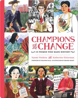 Champions of Change: 25 Women Who Made History