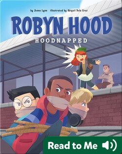 Robyn Hood: Hoodnapped