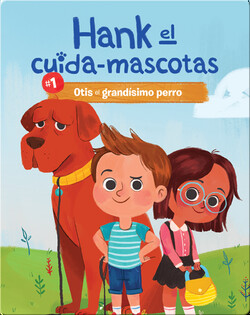 #1: Otis el Grandísimo Perro (Otis the Very Large Dog)