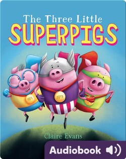 The Three Little Superpigs