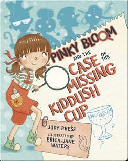 Pinky Bloom and the Case of the Missing Kiddush Cup