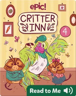 Critter Inn Book 4: Lights, Critters, Action!