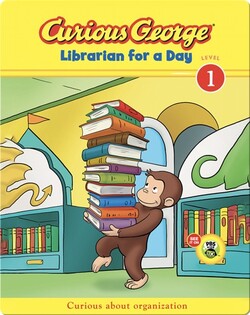 Curious George: Librarian for a Day
