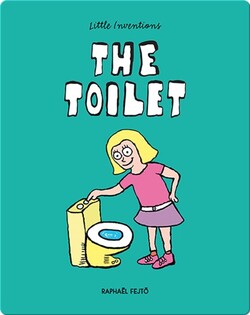 Little Inventions: The Toilet