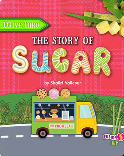 Drive Thru: The Story of Sugar