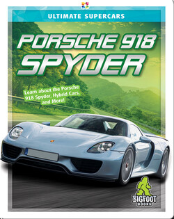 Ultimate Supercars: Porsche 918 Spyder