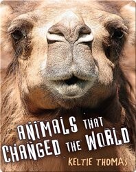 Animals That Changed the World