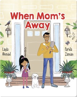 When Mom's Away
