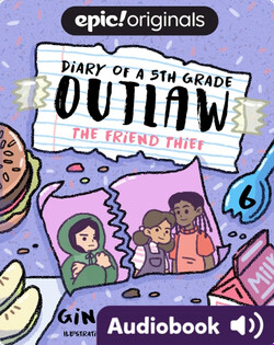 Diary of a 5th Grade Outlaw Book 6: The Friend Thief