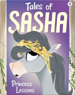 Tales of Sasha 4: Princess Lessons