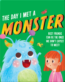 The Day I Met a Monster