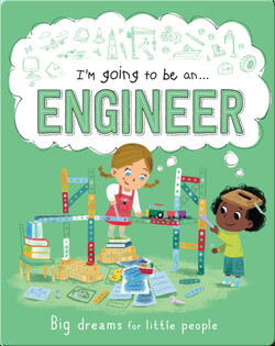 I'm Going to Be An... Engineer
