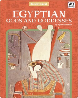 Ancient Egypt: Egyptian Gods and Goddesses