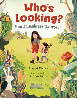 Who's Looking?: How Animals See the World