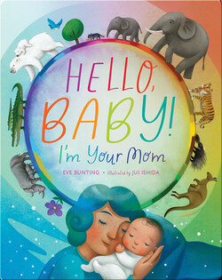 Hello, Baby! I'm Your Mom