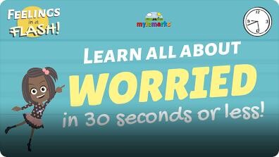 Feelings in a Flash!: Worried