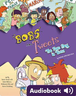 Bobs and Tweets Book 5: The New Dog in Town
