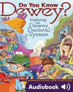 Do You Know Dewey?: Exploring the Dewey Decimal System