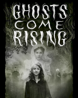 Ghosts Come Rising