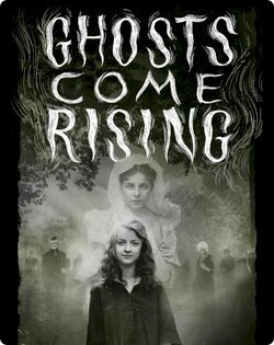Ghosts Come Rising