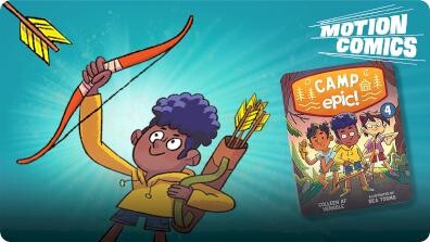 Camp Epic Motion Comic 4: Cooking Camp
