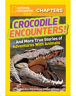 National Geographic Kids Chapters: Crocodile Encounters
