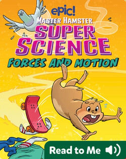 Master Hamster Super Science: Forces and Motion