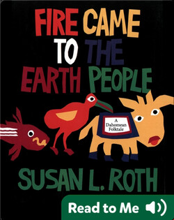 Fire Came to the Earth People: A Dahomean Folktale