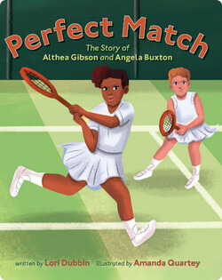 Perfect Match: The Story of Althea Gibson and Angela Buxton