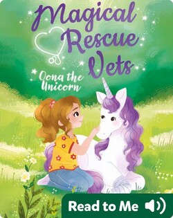 Magical Rescue Vets: Oona the Unicorn