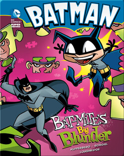 Batman: Bat-Mite's Big Blunder