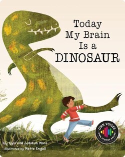 Today My Brain Is a Dinosaur