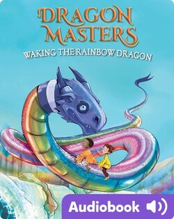 Dragon Masters #10: Waking the Rainbow Dragon