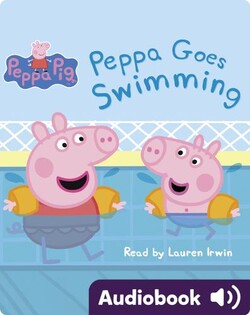 Peppa Pig: Peppa Goes Swimming