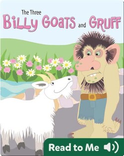 The Three Billy Goats And Gruff