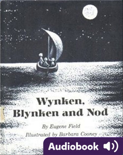 Wynken, Blynken, and Nod