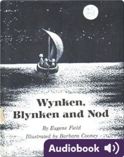 Wynken, Blynken, and Nod