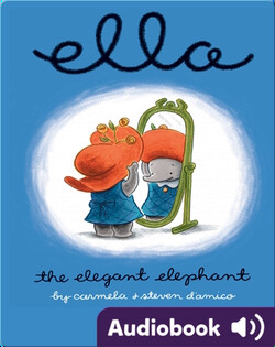 Ella the Elegant Elephant