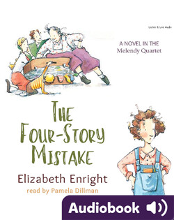 The Melendy Quartet #2: The Four-Story Mistake