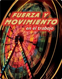 Fuerza y Movimiento en el Trabajo